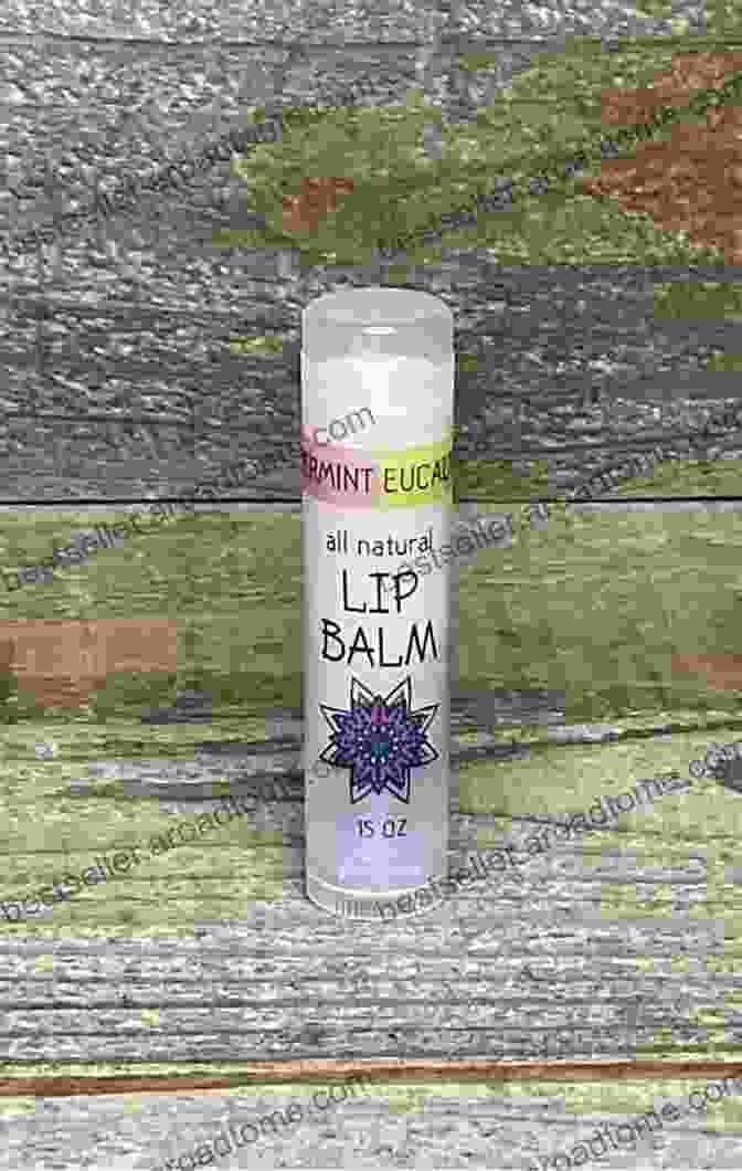 A Jar Of Peppermint Eucalyptus Lip Balm DIY Chapsticks And Lip Balms: 18 Recipes Of Flavored Lip Balms To Protect Your Lips From Cold Wind And UV Rays: (Natural Skin Care Organic Skin Care)