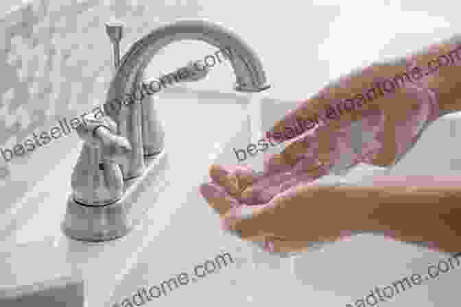 A Person Washing Their Hands With Soap And Water. Don T Touch Your Face Wash Your Hands: Children S Safety Hygiene EBook For Kids About Germs And Viruses Quarantine For Teaching Toddlers Preschoolers 29pgs