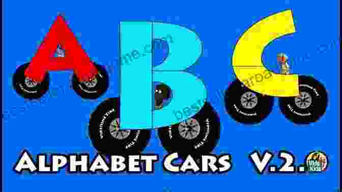 Abc For The Cars See Creative Stories ABC S For The Cars I See 2 Creative Stories : I Am A Toddler Edition (ABC S For Our New World 8)