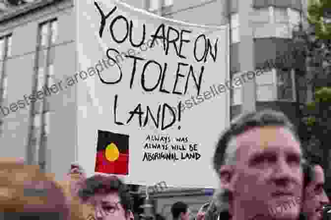 Aboriginal People Protesting Against Land Dispossession In Australia Salmon And Acorns Feed Our People: Colonialism Nature And Social Action (Nature Society And Culture)