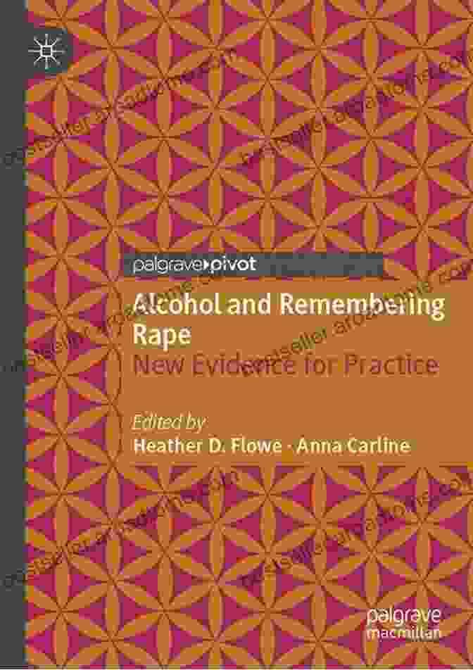 Alcohol And Remembering Rape Book Cover Alcohol And Remembering Rape: New Evidence For Practice