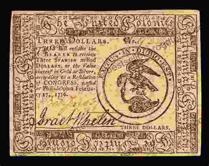 An Image Of Continental Currency Issued During The Revolutionary War Paper Money Of The United States: A Complete Illustrated Guide With Valuations