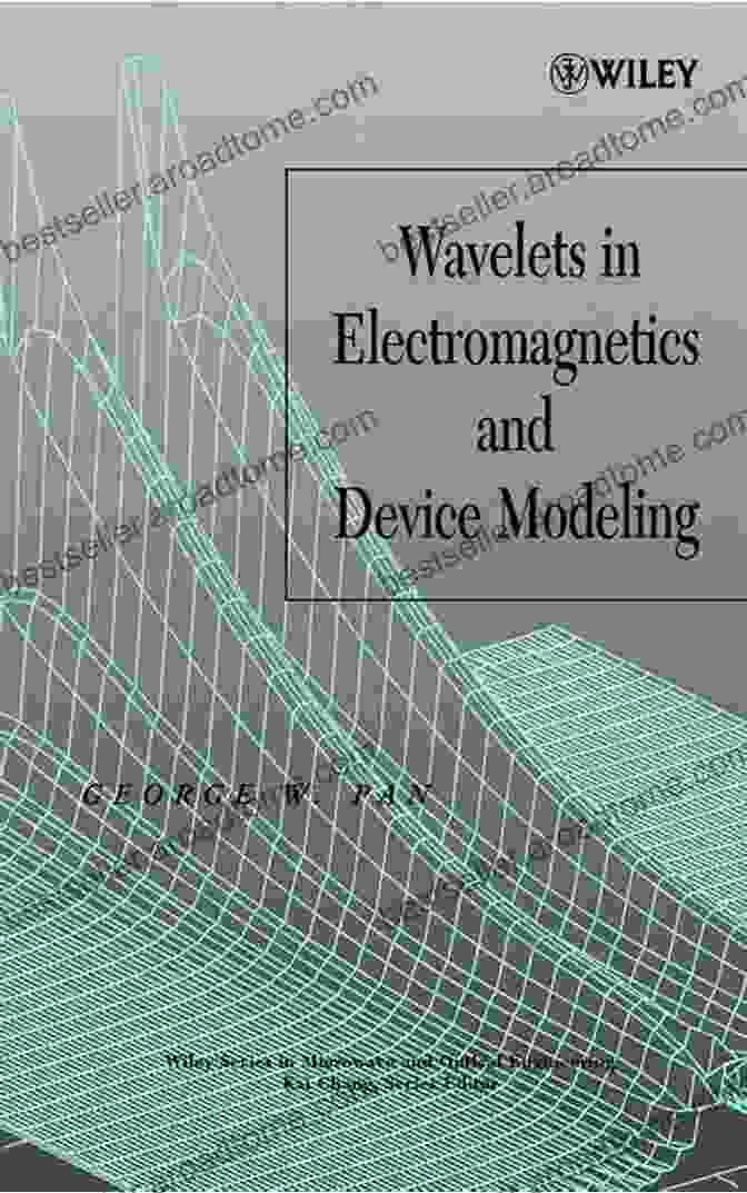 Book Cover: Wavelets In Electromagnetics And Device Modeling Wavelets In Electromagnetics And Device Modeling (Wiley In Microwave And Optical Engineering 132)