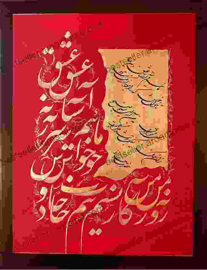 Calligraphic Representation Of Persian Poetry Calligraphy And Islamic Culture Annemarie Schimmel