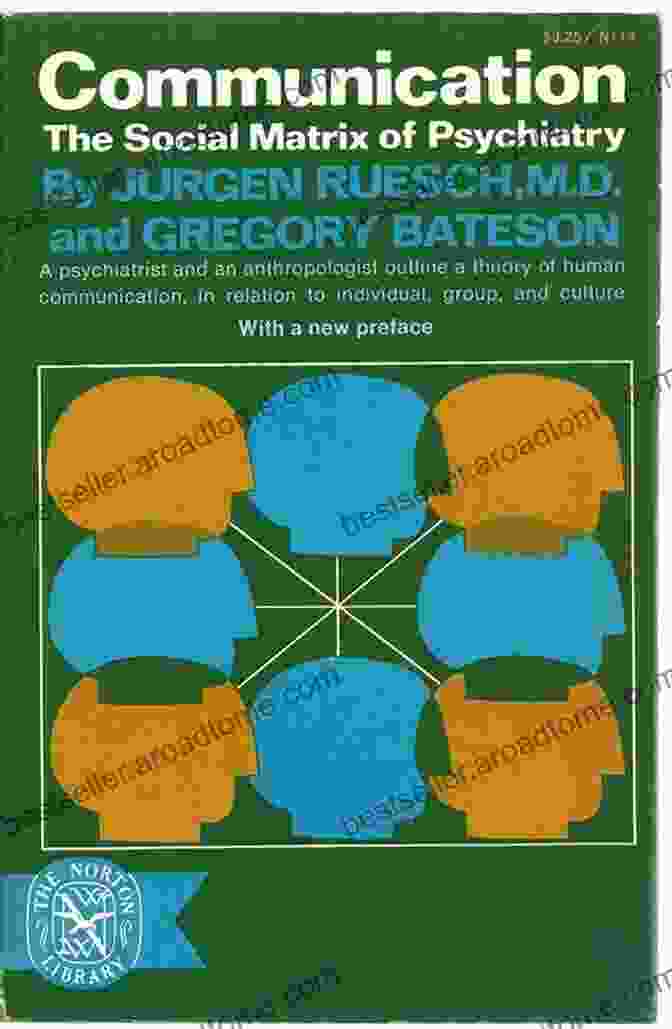 Communication The Social Matrix Of Psychiatry Book Cover Communication: The Social Matrix Of Psychiatry