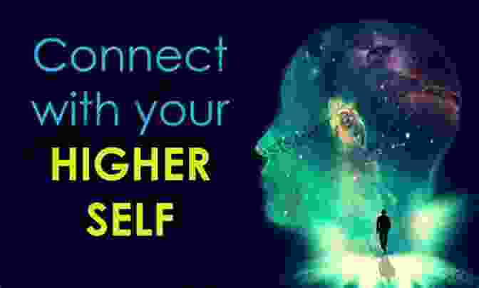 Connecting With The Higher Self Conversations With My Higher Self