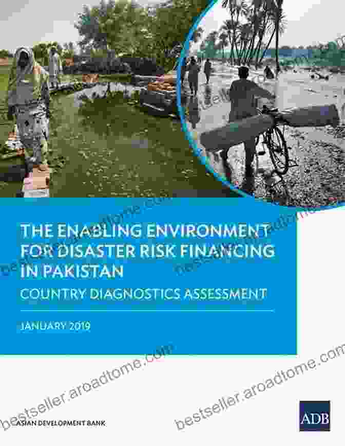 Country Diagnostics Assessment Country Diagnostic Studies The Enabling Environment For Disaster Risk Financing In Pakistan: Country Diagnostics Assessment (Country Diagnostic Studies)