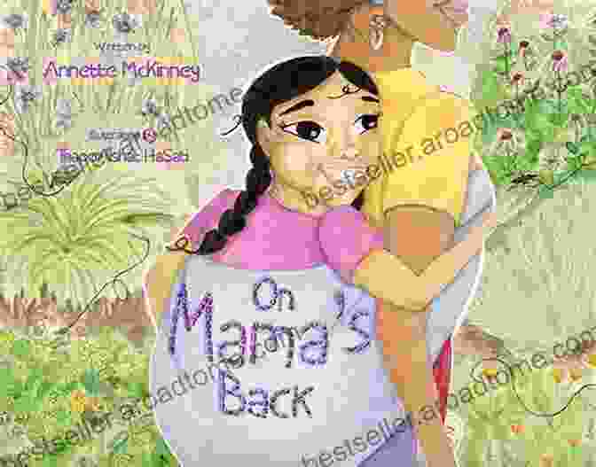 Cover Of 'On Mama's Back' By Annette McKinney, Featuring A Black Woman Holding A Child On Her Back On Mama S Back Annette McKinney