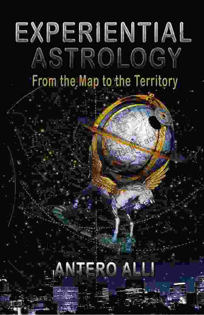 Experiential Astrology From The Map To The Territory Book Cover Experiential Astrology: From The Map To The Territory