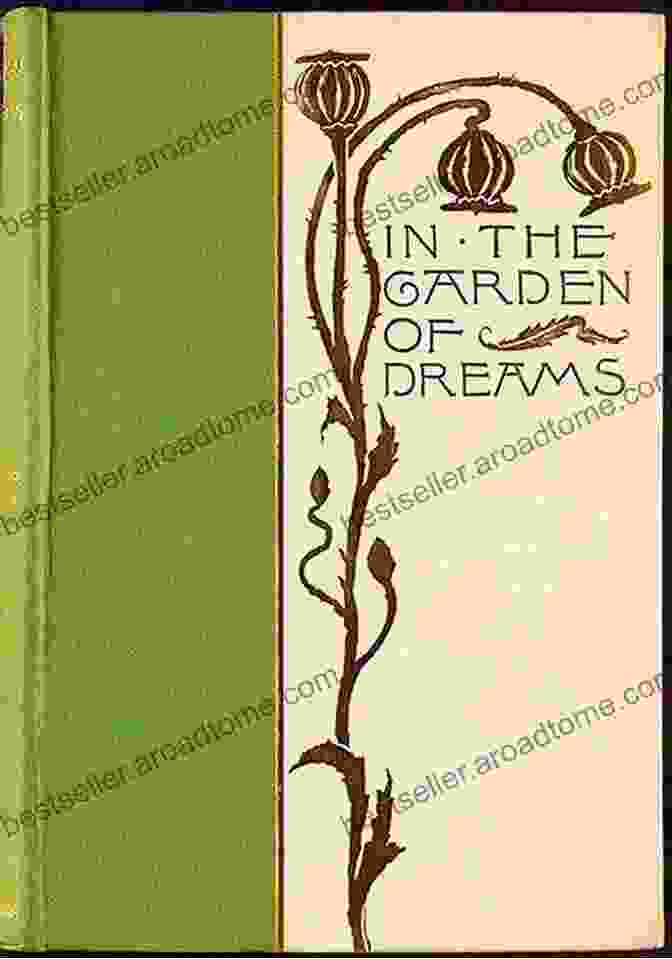 In The Garden Of Dreams Book Cover: A Captivating Image Of A Lush Garden With Vibrant Flowers And An Ethereal Mist, Inviting Readers To Step Into A Realm Of Dreams In A Garden Of Dreams: How Beating Resistance Led Me Out Of Despair And Into My Purpose