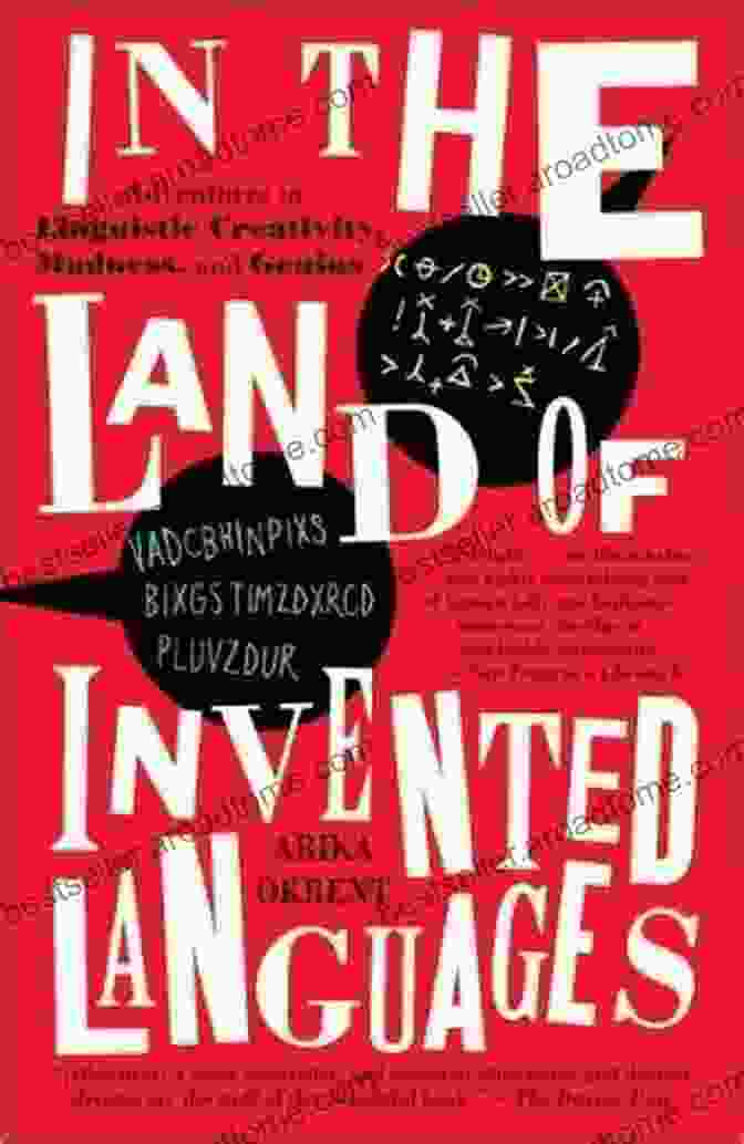 Loglan Lovers In The Land Of Invented Languages: Esperanto Rock Stars Klingon Poets Loglan Lovers And The Mad Dreamers Who Tried To Build A Perfect Language