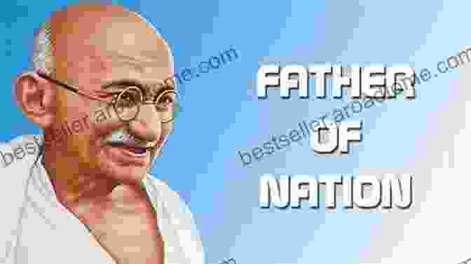 Mahatma Gandhi, Father Of The Indian Nation Age Of Pandemics (1817 1920): How They Shaped India And The World