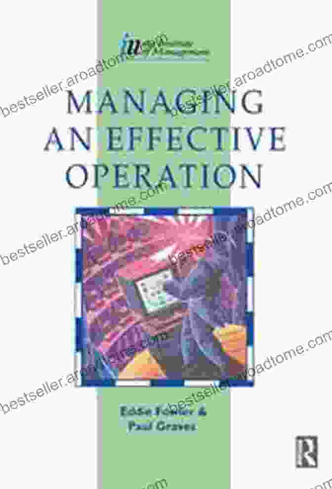 Managing An Effective Operation Book Cover Managing An Effective Operation Paul Graves