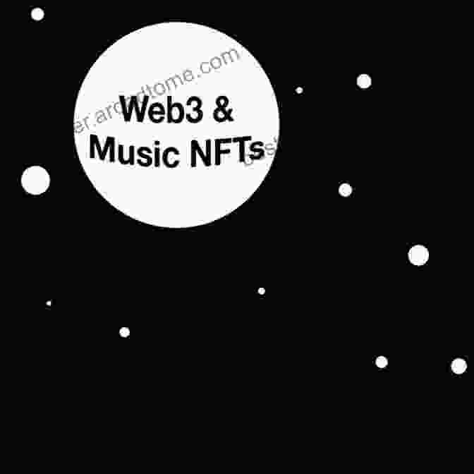 Music On The Chain: The Revolutionary Guide To Music NFTs And Web3 Music On The Chain: A Story Of Blockchain The New Frontier Of Creativity