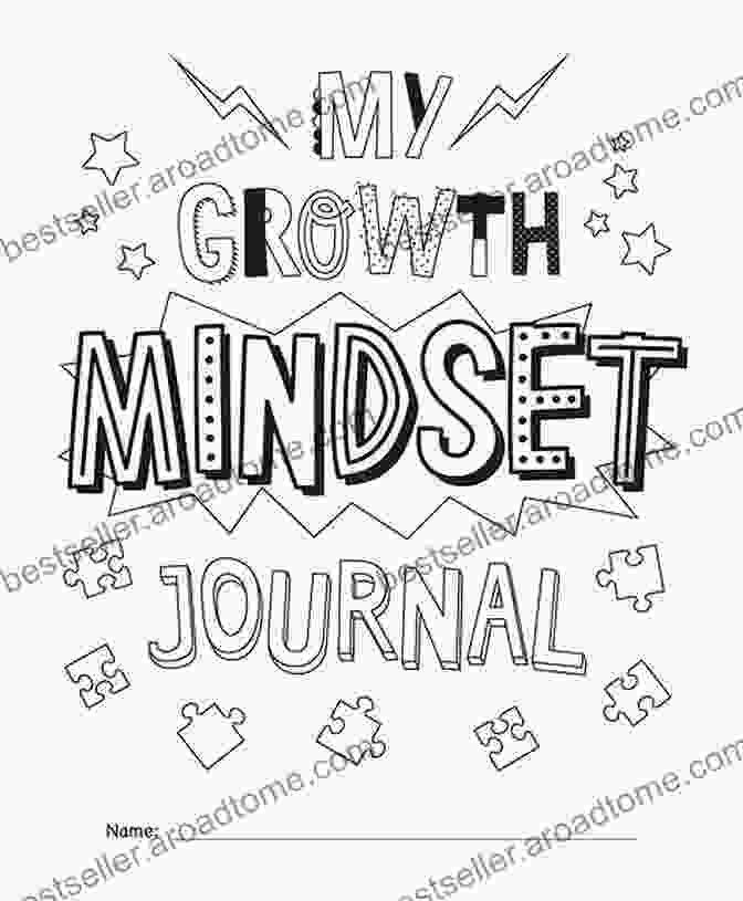 My Growth Mindset Journal: Unlocking Your Potential My Growth Mindset Journal: A Teacher S Workbook To Reflect On Your Practice Cultivate Your Mindset Spark New Ideas And Inspire Students (Growth Mindset For Teachers)