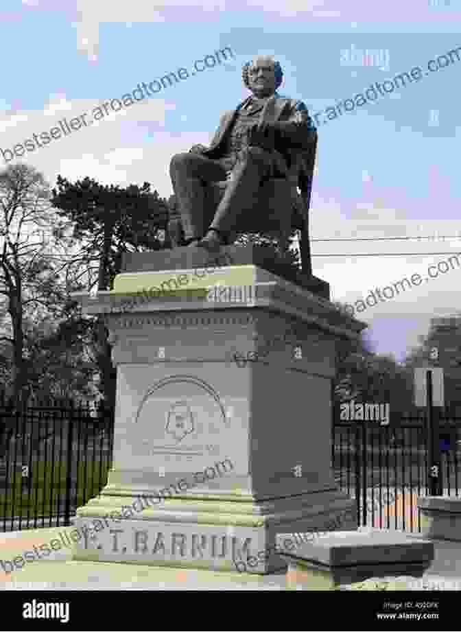 P. T. Barnum's Statue In Bridgeport Bridgeport: Tales From The Park City (American Chronicles)