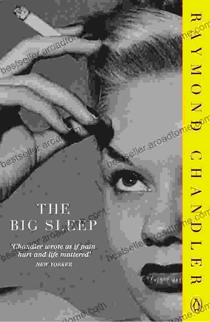 Raymond Chandler, Author Of 'The Big Sleep' The Annotated Big Sleep Raymond Chandler