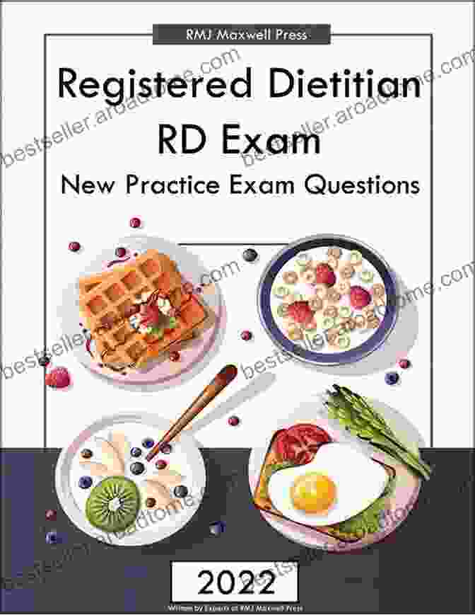 Registered Dietitian Exam Practice Questions Book Registered Dietitian Exam Practice Questions: Practice Tests And Review For The Registered Dietitian Exam