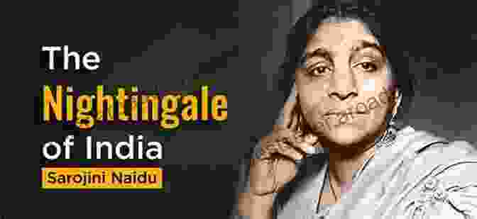 Sarojini Naidu, Nightingale Of India Age Of Pandemics (1817 1920): How They Shaped India And The World