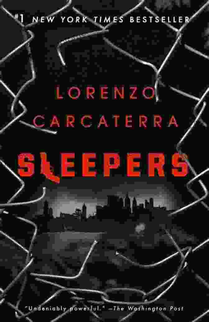 Sleepers By Lorenzo Carcaterra A Gripping Tale Of Innocence Lost And Redemption Found Sleepers Lorenzo Carcaterra