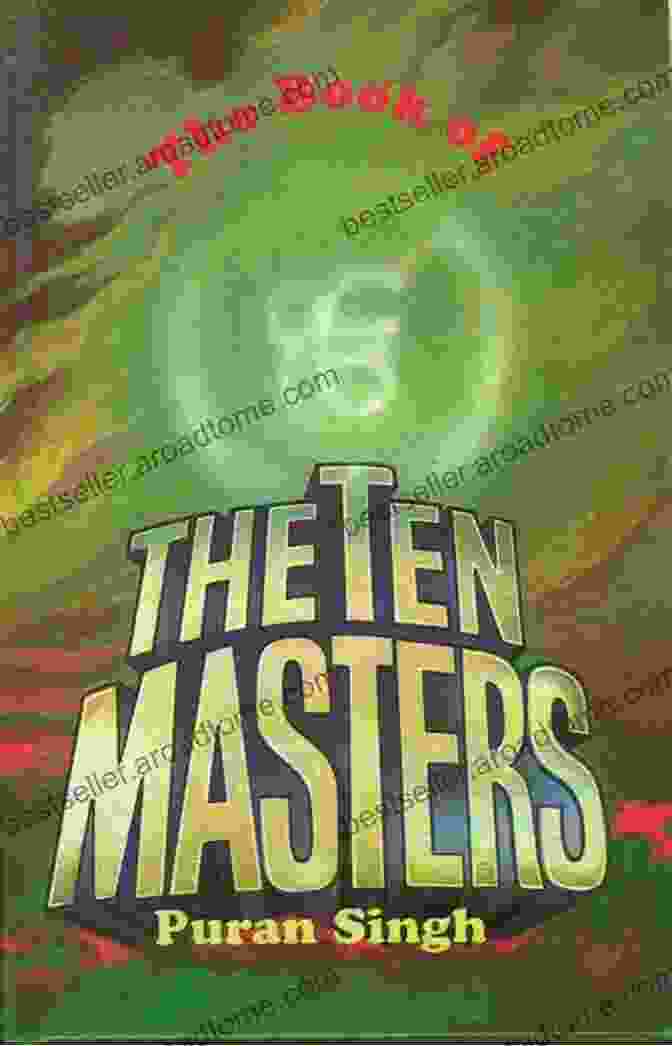 The Book Of Ten Masters: A Guide To Unleashing Your Inner Mastery In Life And Business The Of Ten Masters