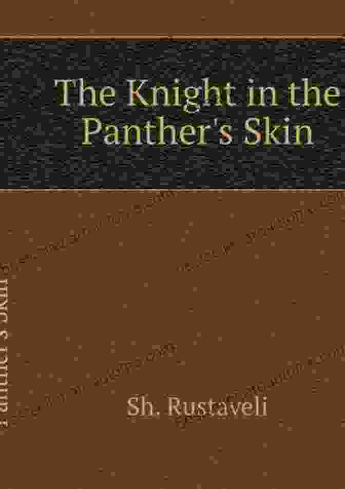 The Knight In The Panther Skin Book Cover The Knight In The Panther S Skin