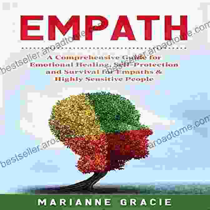 The Survival Guide For Empaths: A Comprehensive Guide For Navigating Emotional Sensitivity The Survival Guide For Empaths: The Beginners Survival Guide For Healing A Highly Sensitive Person