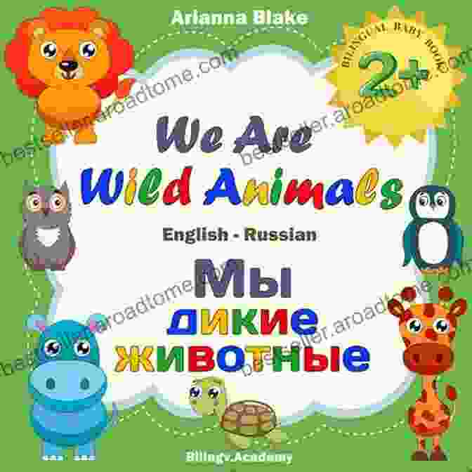 We Are Wild Animals Bilingual Baby English German Bilingv We Are Wild Animals Wir Sind Wilde Tiere BILINGUAL BABY 2+ English German Bilingv Academy (mini Bili Dual Language English German For 2+ 6)