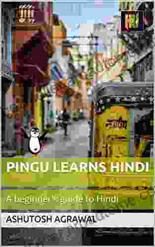 Pingu Learns Hindi: A Beginner S Guide To Hindi