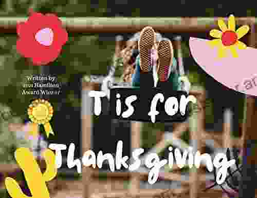 T Is For Thanksgiving: 2 Creative Stories Health Is Wealth (Letters Bring Us Together 11)