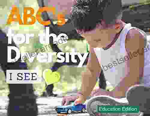 ABC S For The Diversity I See Education Edition Digital Audio : For Parents And Teachers Early Reader (ABC S For Our New World 3)