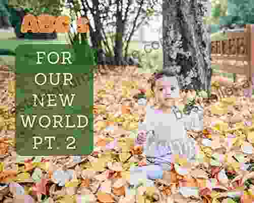 ABC S For Our New World Part 2 : For Babies And Toddlers