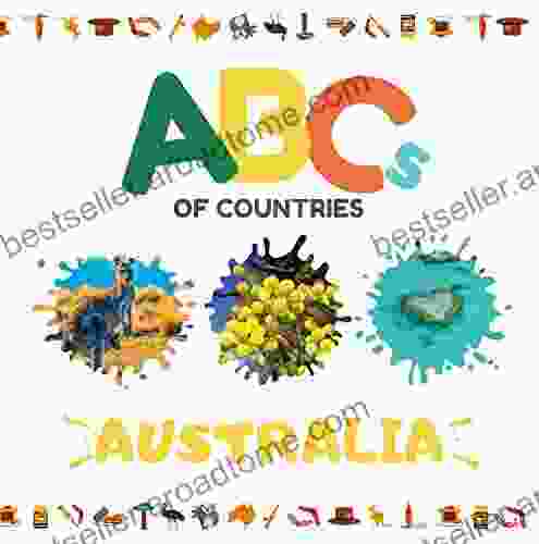 ABCs Of Countries: Australia: An ABC Alphabet Picture For Kids