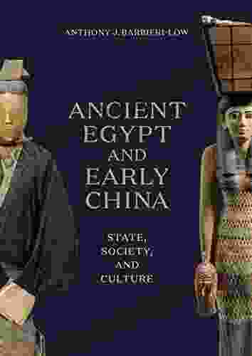 Ancient Egypt And Early China: State Society And Culture