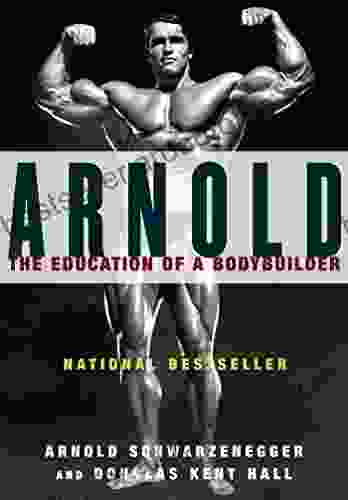 Arnold: The Education Of A Bodybuilder