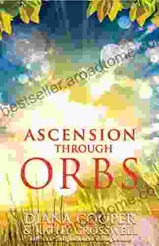 Ascension Through Orbs Diana Cooper