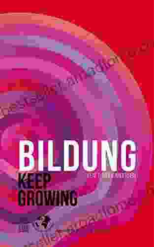 Bildung: Keep Growing Lene Rachel Andersen