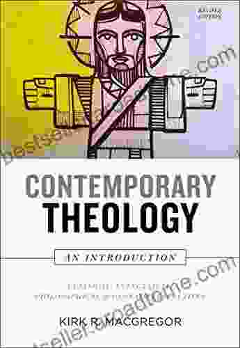 Contemporary Theology: An Introduction Revised Edition: Classical Evangelical Philosophical And Global Perspectives