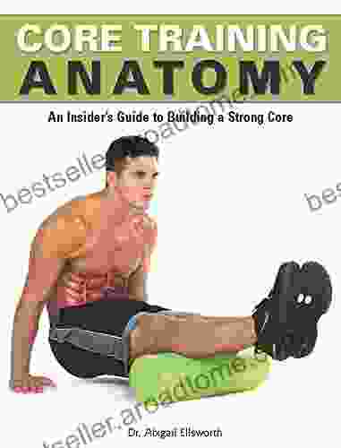 Core Training Anatomy (Anatomies Of)