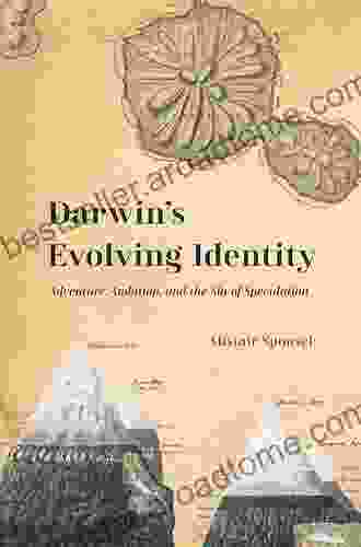 Darwin S Evolving Identity: Adventure Ambition And The Sin Of Speculation