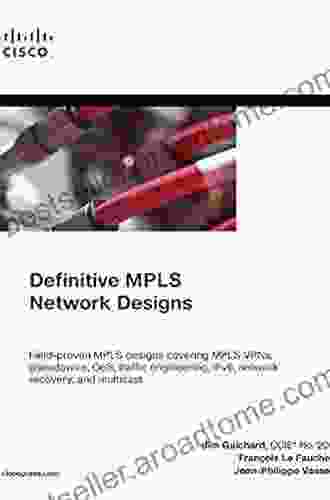 Definitive MPLS Network Designs (Networking Technology)