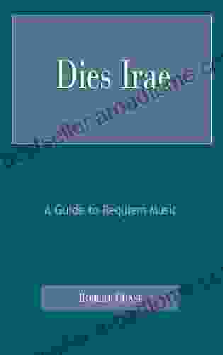 Dies Irae: A Guide To Requiem Music