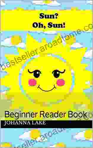 Sun? Oh Sun : Beginner Reader