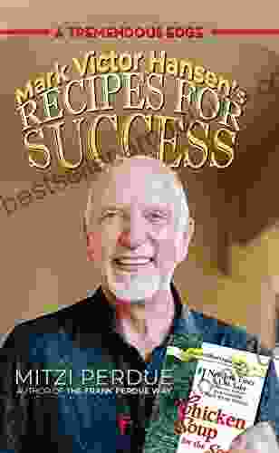 Mark Victor Hansen S Recipes For Success