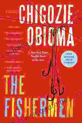 The Fishermen: A Novel Chigozie Obioma