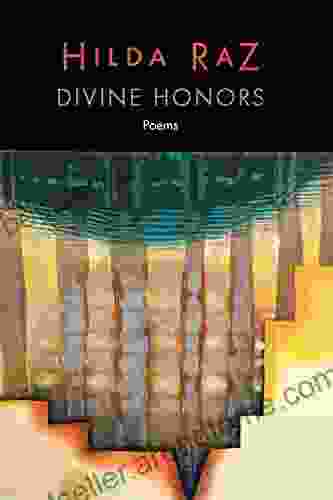 Divine Honors: Poems Hilda Raz