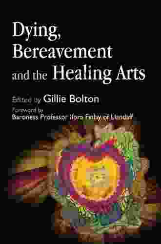 Dying Bereavement And The Healing Arts