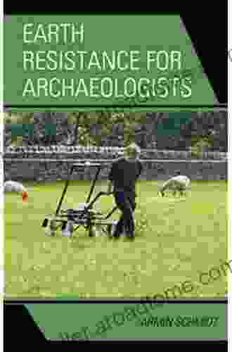 Earth Resistance for Archaeologists (Geophysical Methods for Archaeology 3)