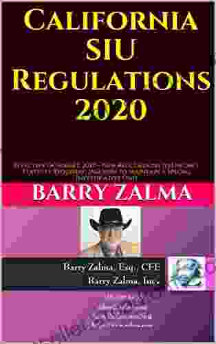 California SIU Regulations 2024: Effective October 1 2024 New Regulations To Enforce Statutes Requiring Insurers To Maintain A Special Investigative Unit