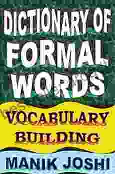 Dictionary Of Formal Words: Vocabulary Building (English Word Power 24)